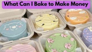 What Can I Bake to Make Money? | Profitable Baking Ideas for Home Bakers