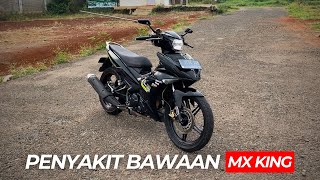 3 Penyakit Bawaan MX King