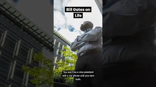 Bill Gates on Life