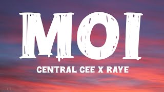 Central Cee_MOI(Lyrics)ft Raye