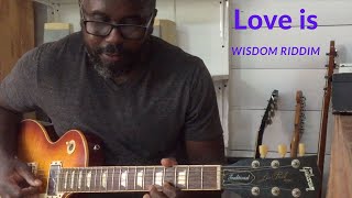 Kevin Jack Music - Love is (Wisdom Riddim)