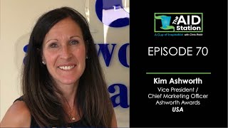 The Aid Station Ep. 70 - Kim Ashworth, Vice President / Chief Marketing Officer, Ashworth Awards