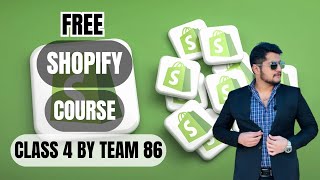 Shopify New Course By Team 86 Class-4