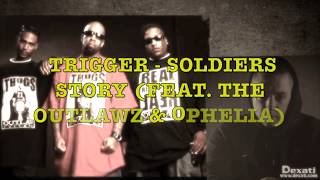 Trigger - Soldiers Story ᴴᴰ ft. The Outlawz  (Lyrics)