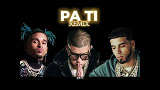 PA TI REMIX - BRYANT MYERS - BAD BUNNY - ANUEL