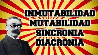 El signo lingüístico de Saussure (Mutabilidad/Inmutabilidad/Diacronía/Sincronía) 2/4