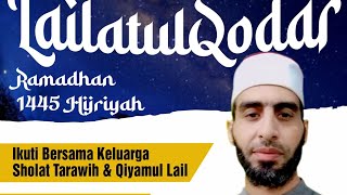 #23 SHOLAT TARAWIH HARI KE-23 BERSAMA SYAIKH SUBHI GHONIM DARI MESIR