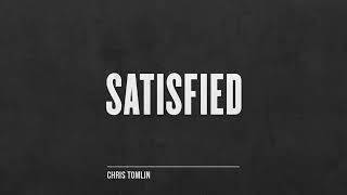 Chris Tomlin   Satisfied Audio