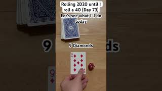 Rolling 2D20 until I roll a 40 (Day 73)