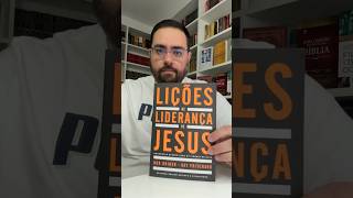 LIÇÕES DE LIDERANÇA DE JESUS! #livrosevangelicos #livrosteologicos #livros #livrosdabiblia