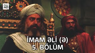 İmam Əli serialı - 5. Bölüm