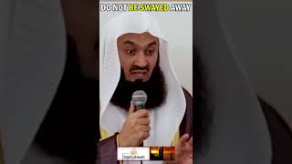 DO NOT BE SWAYED AWAY FROM ISLAM