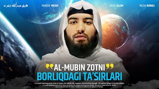 Al-Mubin zotni borliqdagi ta'sirlari | Ustoz Abdulloh Zufar