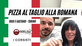 Rosy e Gaetano (Torino), Corso Base Pizza al Taglio