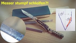 Messer stumpf schleifen?! | Umgang mit ungleichmäßigen Anschliffen