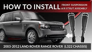 03-12 Range Rover L322 | How to Replace Front Air Strut Assembly