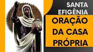 Santa Ifigenia Oração para Alcançar a Casa Própria