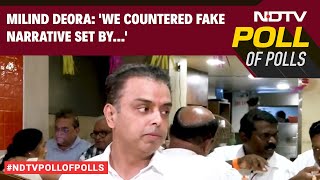 Maharashtra Polls | 'We Countered Fake Narrative Set By Opposition Alliance MVA': Milind Deora