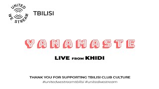 United We Stream Tbilisi #1 | Yanamaste [Khidi]