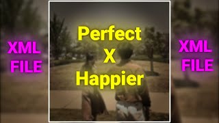 Perfect X Happier Song😌|English song🔰 - XML lyrics edit Alightmotion📱|file link in description📁