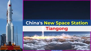 Tiangong | China Building Its Own Space Station | RevoScience