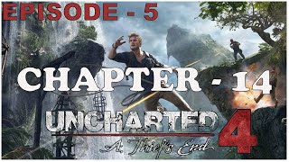 Uncharted 4 A Theif's End Chapter 14 - Episode 5 | Game play | Lingesh Ashwin