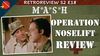 M*A*S*H Retro Review: Operation Noselift - Season 2 Episode 18