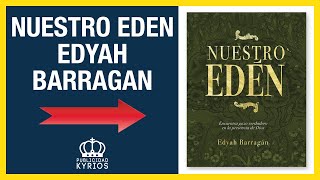 👩🏻 EDYAH BARRAGAN 📚 NUESTRO EDEN 🌳