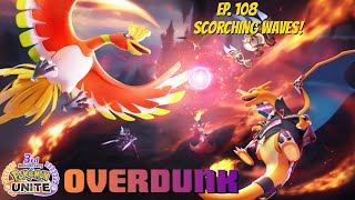 Overdunk - Ep 108 - Scorching Waves Patch - a competitive Pokemon UNITE Podcast