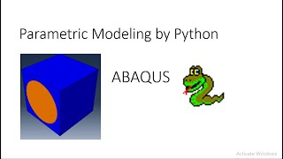 Parametric modeling by Python scripting in ABAQUS, unidirectional composite unit cell, Part I