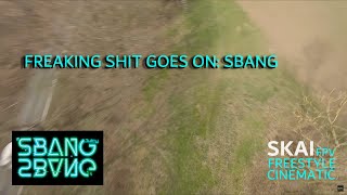 Freaking shit goes on: SBANG #sbang