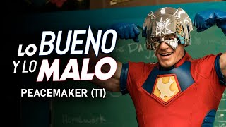 Lo Bueno y lo Malo - Peacemaker (Temporada 1)