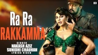 Ra Ra Rakkamma (LYRICS) - Vikrant Rona | Kichcha Sudeep |Jacqueline Fernandez | Anup Bhandari