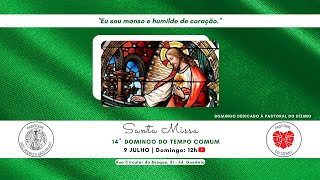 Santa Missa: 14º Domingo do Tempo Comum