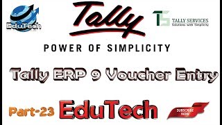 Tally ERP.9 Voucher Entry Part_46 |EduTech|