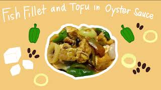 Fish Fillet and Tofu in Oyster Sauce