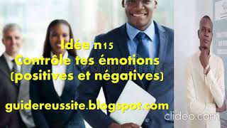 IRS 15: Comment bien contrôler tes émotions (positives et négatives)