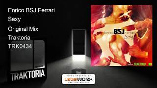 Enrico BSJ Ferrari - Sexy (Original Mix)