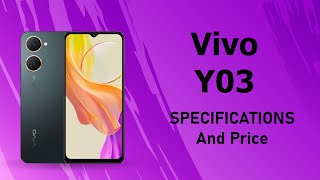 Vivo Y03 | Full Specifications