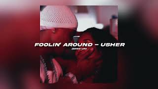 Foolin’ Around - Usher [sped up]