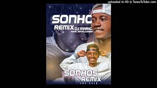 Dj Mario Pro Feat. Mano Chabas - Sonhos (Remix)