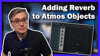 How to add reverb to Dolby Atmos objects