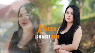 Sua Vaj - Kheev Lam Muaj Hnub - New Song 2024