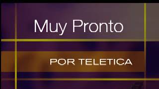 Muy Pronto por Teletica - Promo