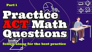 Boost Your Score: ACT Math Practice Questions (1)