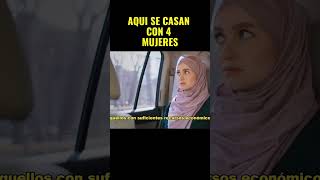 AQUI TE PERMITEN CASARTE CON 4 MUJERES #islam #cultura #mujeres #documental #curiosidades