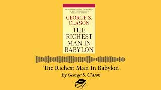 The Richest Man In Babylon by George S. Clason