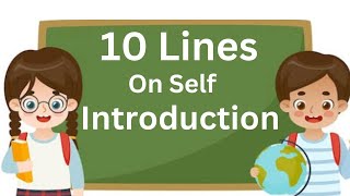 10 Lines On Self  Introduction | Kids Self Introduction | Self Introduction for Jr kg & Sr Kg