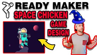 Ready Maker (Unity) - #7 - Basic Beginner GAME DESIGN - Space Chicken! Shooting Lasers!