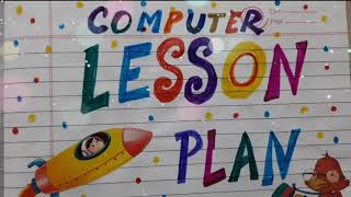 Computer Lesson Plan || Lesson Plan For Teachers || CBSE Grade 1|| Kidos Edu Point